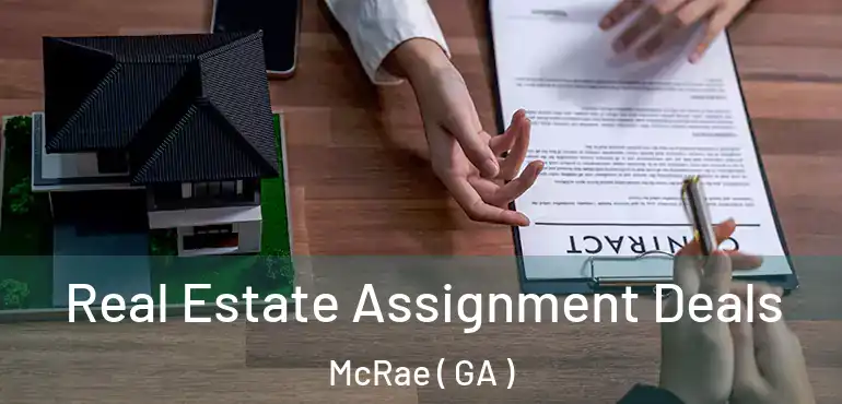  Real Estate Assignment Deals McRae ( GA )