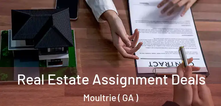  Real Estate Assignment Deals Moultrie ( GA )