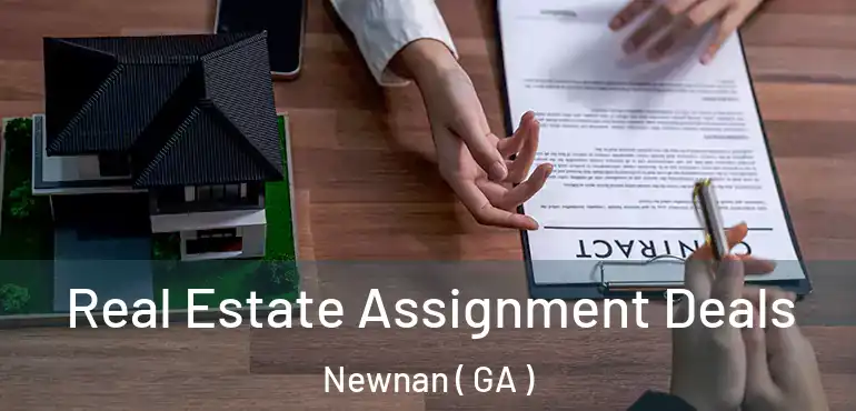  Real Estate Assignment Deals Newnan ( GA )