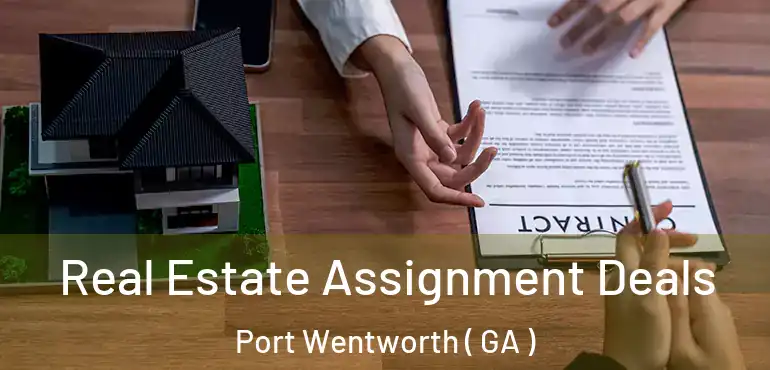  Real Estate Assignment Deals Port Wentworth ( GA )