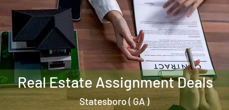  Real Estate Assignment Deals Statesboro ( GA )