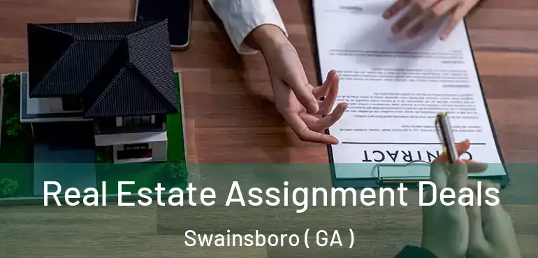  Real Estate Assignment Deals Swainsboro ( GA )
