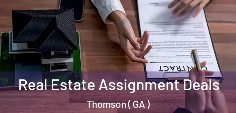  Real Estate Assignment Deals Thomson ( GA )