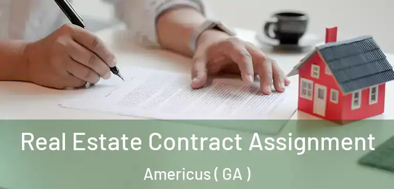  Real Estate Contract Assignment Americus ( GA )