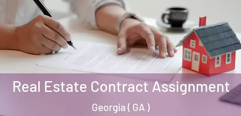  Real Estate Contract Assignment Georgia ( GA )