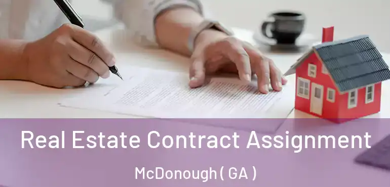  Real Estate Contract Assignment McDonough ( GA )