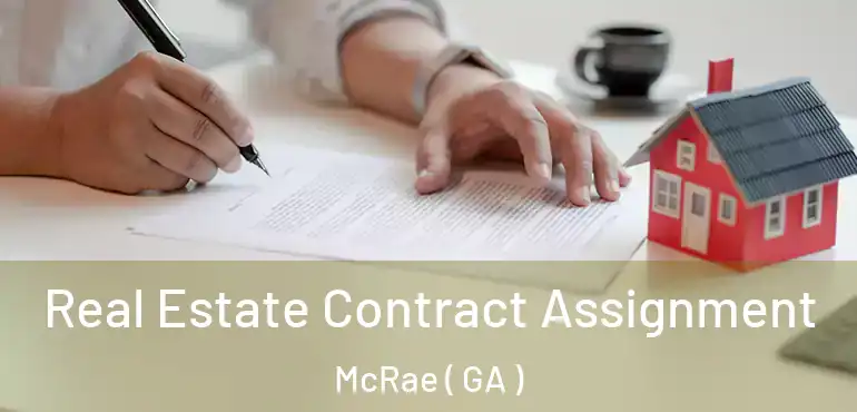  Real Estate Contract Assignment McRae ( GA )