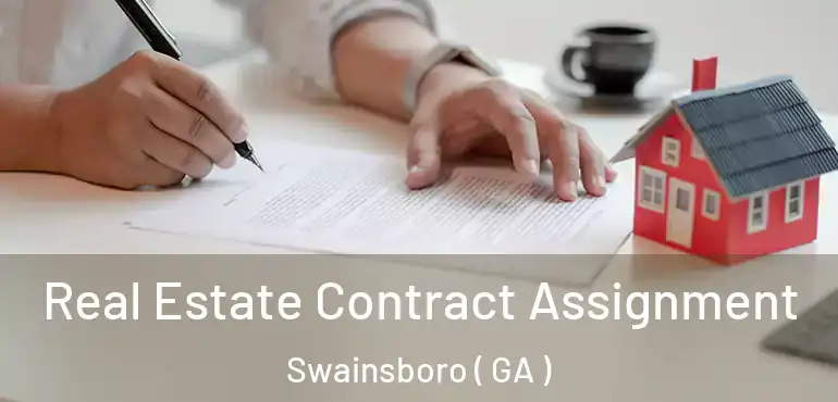  Real Estate Contract Assignment Swainsboro ( GA )