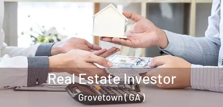  Real Estate Investor Grovetown ( GA )