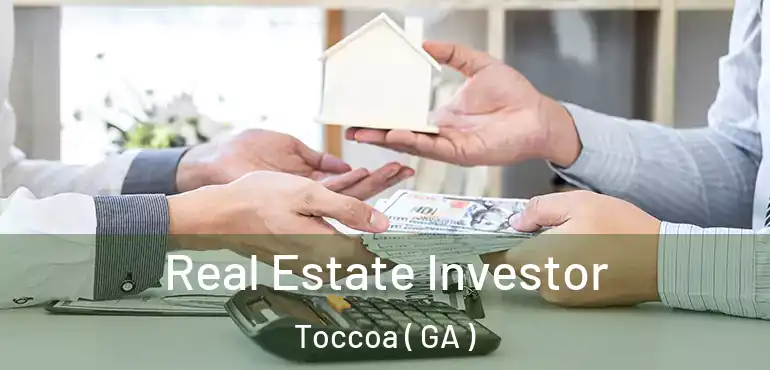  Real Estate Investor Toccoa ( GA )