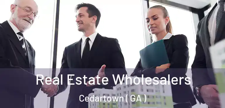  Real Estate Wholesalers Cedartown ( GA )