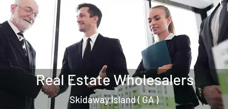  Real Estate Wholesalers Skidaway Island ( GA )