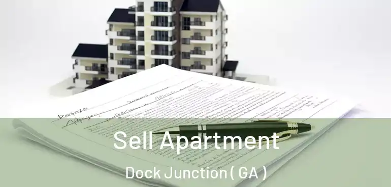  Sell Apartment Dock Junction ( GA )