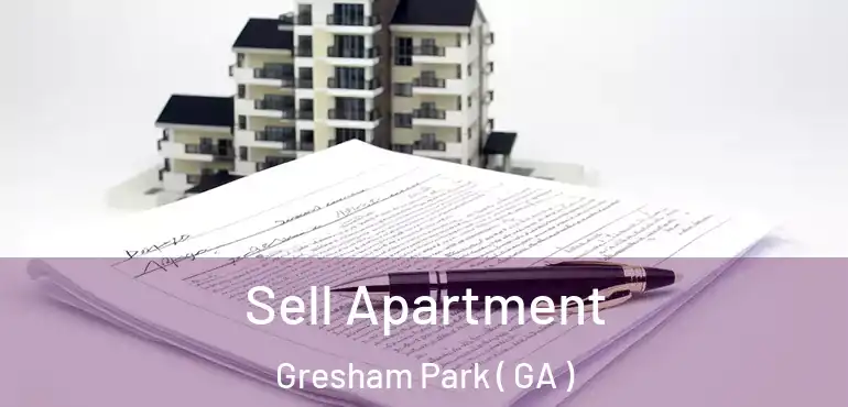  Sell Apartment Gresham Park ( GA )