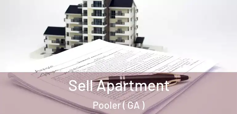  Sell Apartment Pooler ( GA )