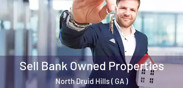  Sell Bank Owned Properties North Druid Hills ( GA )