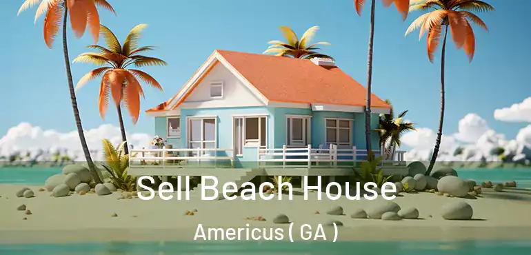  Sell Beach House Americus ( GA )