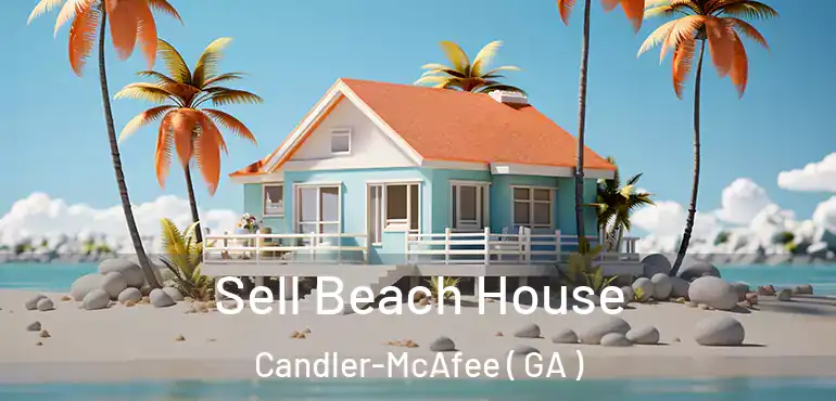  Sell Beach House Candler-McAfee ( GA )