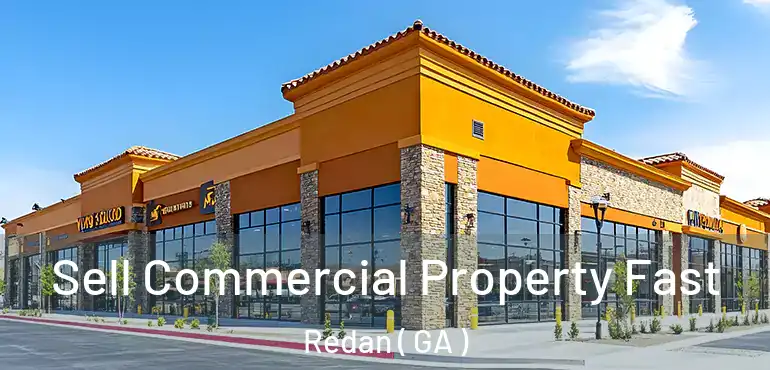  Sell Commercial Property Fast Redan ( GA )