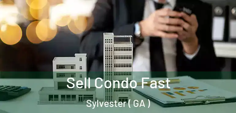  Sell Condo Fast Sylvester ( GA )