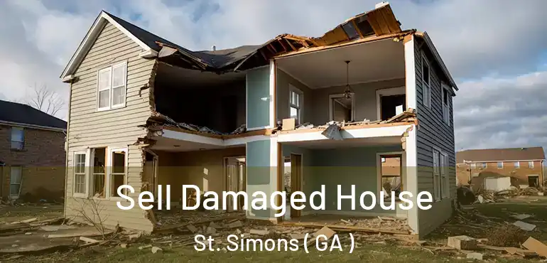  Sell Damaged House St. Simons ( GA )