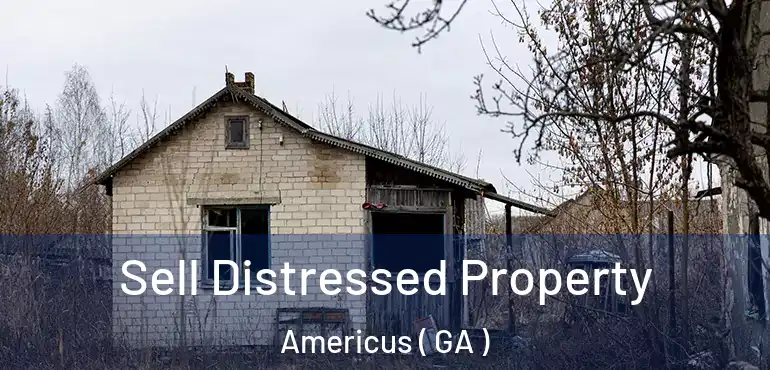  Sell Distressed Property Americus ( GA )