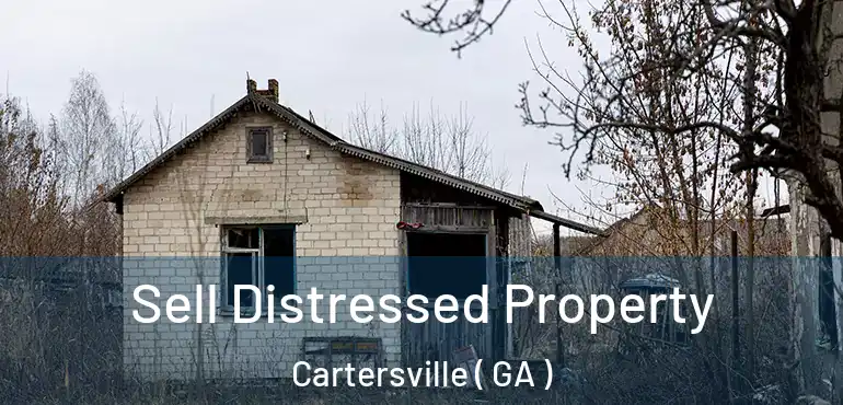  Sell Distressed Property Cartersville ( GA )