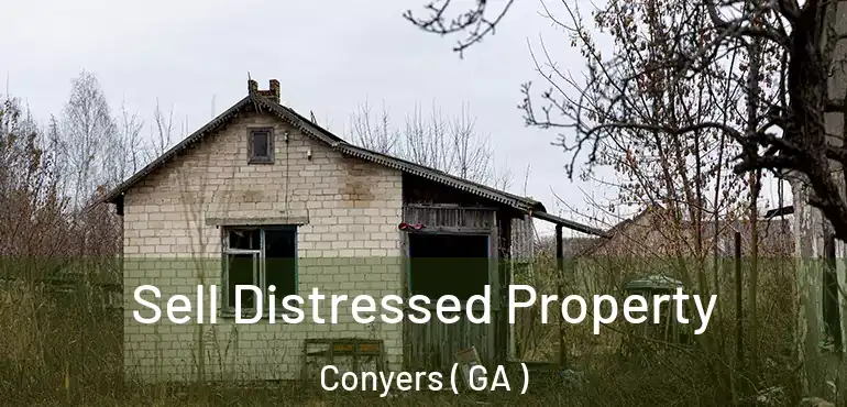  Sell Distressed Property Conyers ( GA )