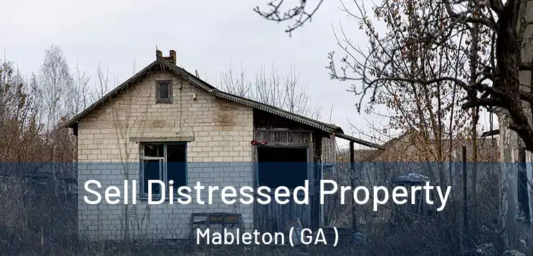  Sell Distressed Property Mableton ( GA )
