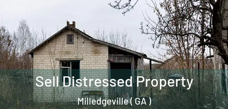  Sell Distressed Property Milledgeville ( GA )