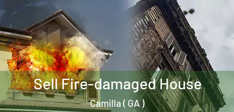 Sell Fire-damaged House Camilla ( GA )