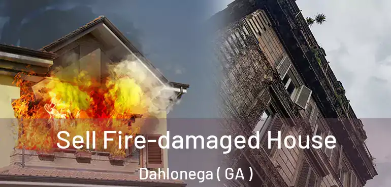  Sell Fire-damaged House Dahlonega ( GA )