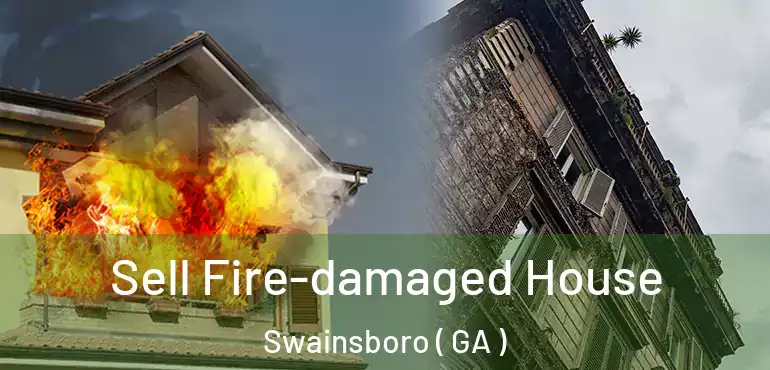  Sell Fire-damaged House Swainsboro ( GA )