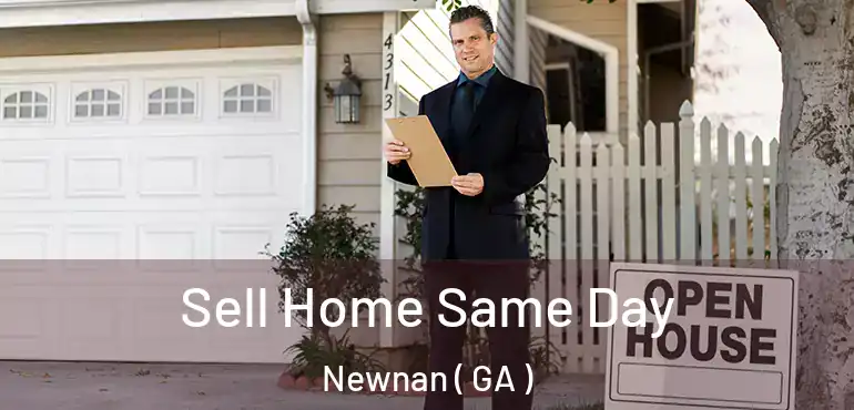  Sell Home Same Day Newnan ( GA )
