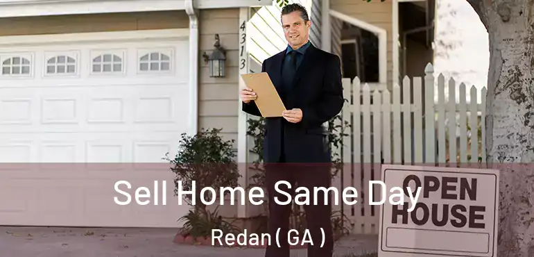  Sell Home Same Day Redan ( GA )