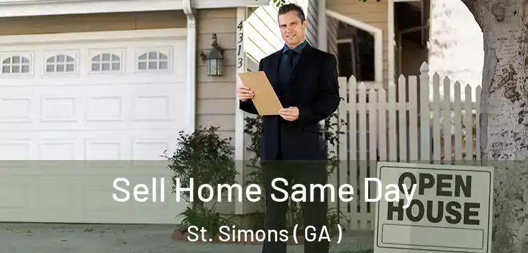  Sell Home Same Day St. Simons ( GA )