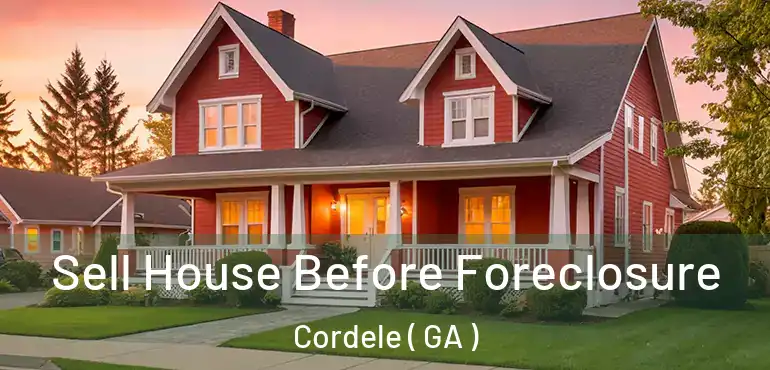  Sell House Before Foreclosure Cordele ( GA )
