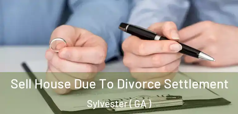  Sell House Due To Divorce Settlement Sylvester ( GA )