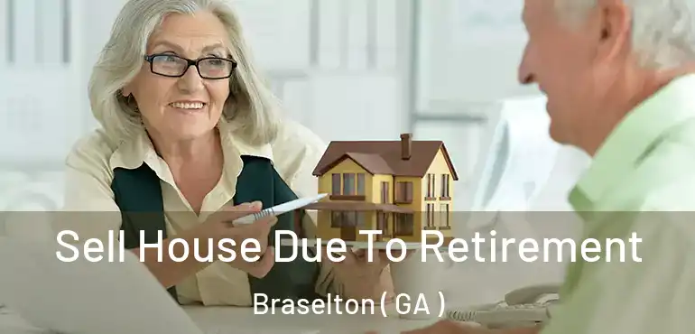  Sell House Due To Retirement Braselton ( GA )