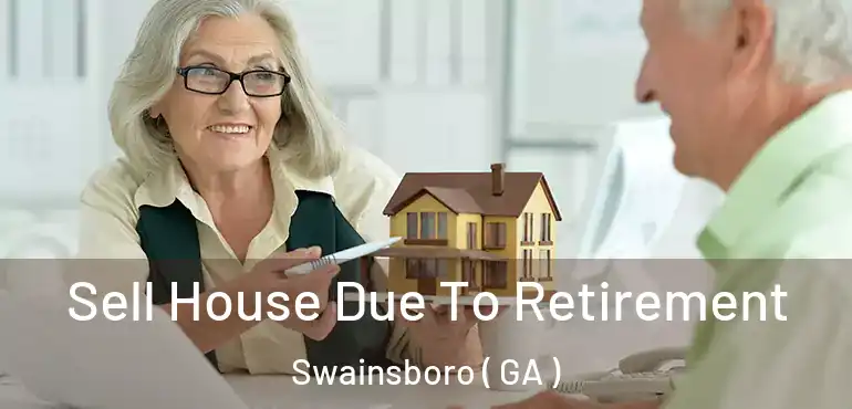  Sell House Due To Retirement Swainsboro ( GA )