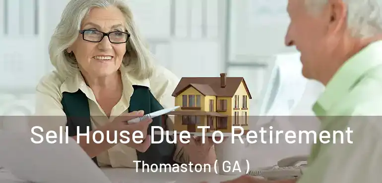  Sell House Due To Retirement Thomaston ( GA )
