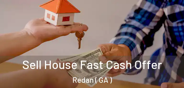  Sell House Fast Cash Offer Redan ( GA )