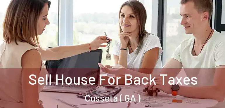  Sell House For Back Taxes Cusseta ( GA )