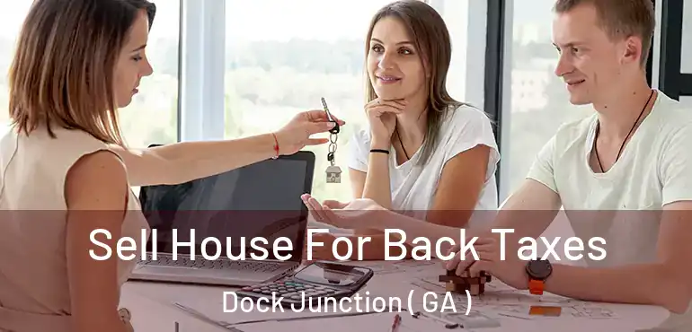  Sell House For Back Taxes Dock Junction ( GA )