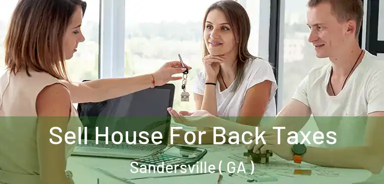  Sell House For Back Taxes Sandersville ( GA )