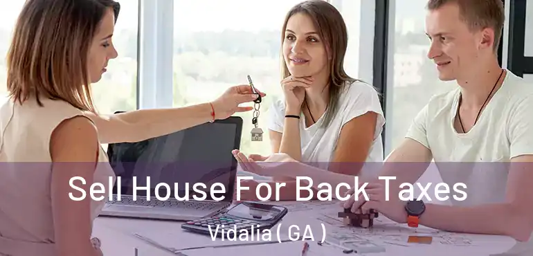  Sell House For Back Taxes Vidalia ( GA )