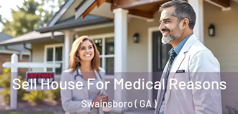  Sell House For Medical Reasons Swainsboro ( GA )