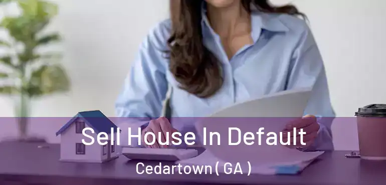  Sell House In Default Cedartown ( GA )