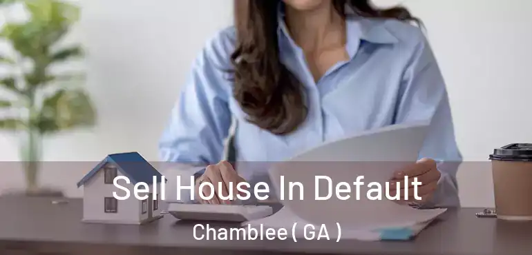  Sell House In Default Chamblee ( GA )