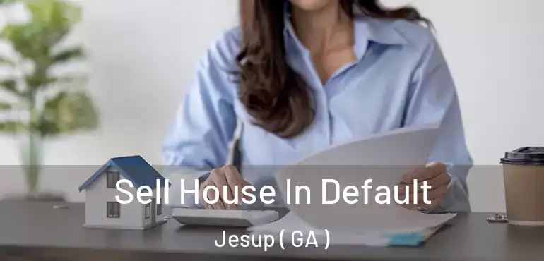  Sell House In Default Jesup ( GA )